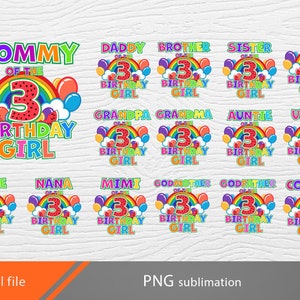 May include: A set of 12 colorful sublimation designs featuring a rainbow, a watermelon slice, and the number 3. Each design includes the text "Birthday Girl" and a different family member title, such as "Mommy", "Daddy", "Sister", "Niece", "Grandma", and more.