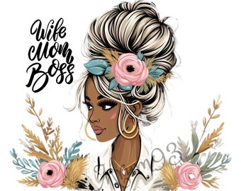 Wife mom boss messy bun png sublimation design download, Mother's Day png, western mom png, messy bun mom png, sublimate designs download