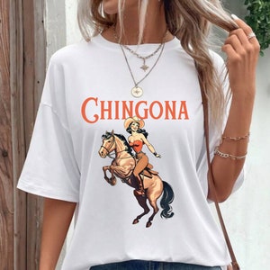 Chingona Shirt, Mexican Girl Shirt, Mexicana Shirt, Mama Chingona Shirt, Latinx, Hispanic Heritage, Mexican Shirt, Abuela Gifts, Tia Shirt