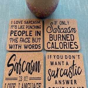 Sarcasm Coasters - set of 4, Funny Unique Gifts, Stocking Stuffers, Birthday Gift,  Attitude, Drink Coasters