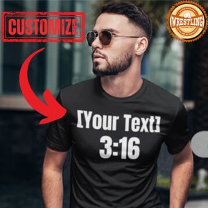 Your Text 3:16 Personalised Custom T-Shirt Steve Austin Stone Cold Vintage Steve Austin Shirt Gift For Wrestling Fans