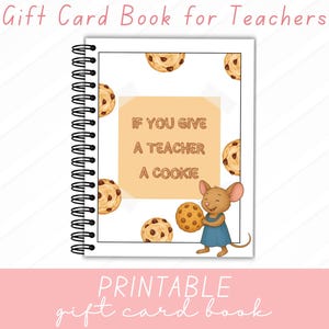 If You Give Your Teacher a Cookie, Printable Gift Card Book, Digital Download, Girl, Teacher Appreciation Treats, Teacher Appreciation Gifts