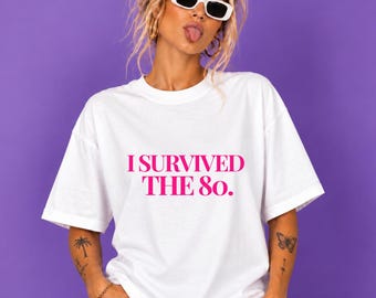 I Survived The 80s Shirt | Funny Retro Graphic Tee | Vintage 80s Shirt for Women | 80s Lover Gift | Nostalgia Shirt | Statement Tee