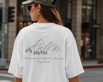 Mountain Quote Shirt – Nature Lover Tee, Minimal Mountain Shirt, Hiking Shirt, Outdoor Aesthetic Tee