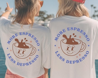 More Espresso Less Depresso Shirt, Funny Coffee Shirt Women Men, Barista Tee Gift, Coffee Lover Retro T-Shirt, Cute Espresso Graphic Tee