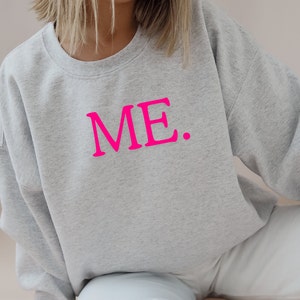 M.E. Sweatshirt, Sweet ME. Sweater, Print ME., Women Sweater, Women's Sweater, Sweater Weather, Sweatshirt for Women, Sweater for Women