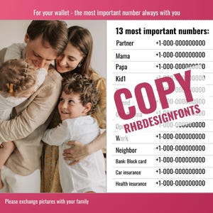 May include: A pink card with a family photo and a list of 13 important phone numbers. The text on the card reads "13 most important numbers:" and includes categories like "Partner", "Mama", "Papa", "Kid1", "Work", "Neighbor", "Bank: Block card", "Car insurance", and "Health insurance". The card also includes the text "COPY RHBDESIGNFONTS" and "English Version".