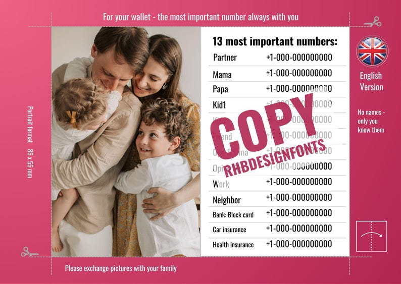 May include: A pink card with a family photo and a list of 13 important phone numbers. The text on the card reads "13 most important numbers:" and includes categories like "Partner", "Mama", "Papa", "Kid1", "Work", "Neighbor", "Bank: Block card", "Car insurance", and "Health insurance". The card also includes the text "COPY RHBDESIGNFONTS" and "English Version".