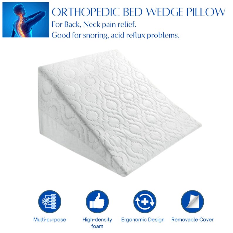 May include: White orthopedic bed wedge pillow with a quilted cover. The pillow is designed to help with back and neck pain, as well as snoring and acid reflux. The pillow is shown on a white background with icons indicating its multi-purpose use, high-density foam, ergonomic design, and removable cover.