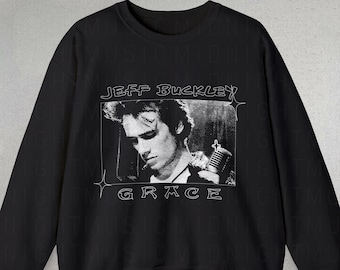 Jeff Buckley Sweatshirt, Grace album sweatshirt, Jeff Buckley fan gifts, Jeff Buckley shirts, Trendy sweatshirts, Cute sweatshirts, bootleg
