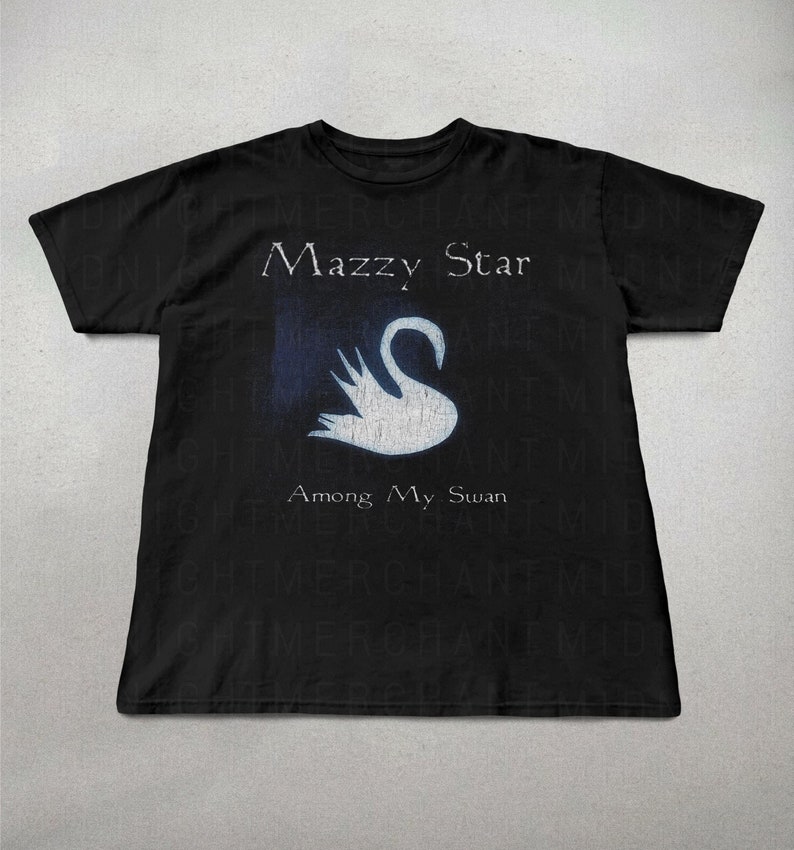 May include: Black t-shirt with a white swan graphic and the text "Mazzy Star" and "Among My Swan" printed on the front.
