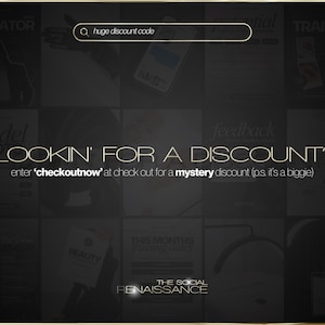 May include: Dark, textured background with gold accents and text. The phrase "LOOKIN' FOR A DISCOUNT?" is prominent, with instructions to enter 'checkoutnow' for a mystery discount. A search bar reads "huge discount code". The Social Renaissance logo is at the bottom.