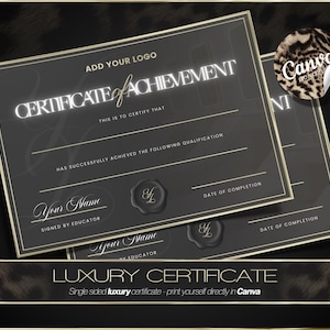 Könnte beinhalten: Zwei schwarze Zertifikate mit goldenen Rändern, die "CERTIFICATE of ACHIEVEMENT" und Bereiche für Details zeigen. Ein Leopardenmuster-Aufkleber mit "Canva" befindet sich rechts. Das untere Banner lautet "LUXURY CERTIFICATE".