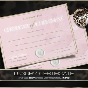 May include: Two pink certificates with gold borders and the words "Certificate of Achievement". The certificates have a wax seal and lines for personalization. A Canva sticker is in the upper right corner. The bottom of the image reads "Luxury Certificate".