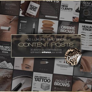 May include: A collage of social media posts for PMU brows, featuring various designs and text. The central banner reads "30 LUXURY PMU BROW CONTENT POSTS." The Canva logo is visible. The posts cover topics like ombre brows, healing stages, and aftercare.