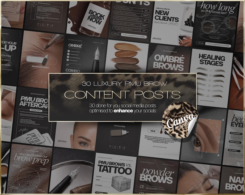 May include: A collage of social media posts for PMU brows, featuring various designs and text. The central banner reads "30 LUXURY PMU BROW CONTENT POSTS." The Canva logo is visible. The posts cover topics like ombre brows, healing stages, and aftercare.