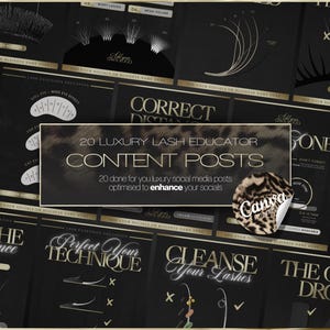 Könnte beinhalten: Eine Sammlung von zwanzig schwarz-goldenen Social-Media-Vorlagen für Wimpern-Ausbilder, mit lehrreichen Diagrammen, Wimpernverlängerungs-Illustrationen und Texten wie 20 LUXURY LASH EDUCATOR CONTENT POSTS sowie einem Canva-Logo.