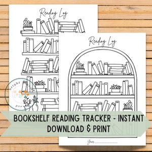 May include: Printable reading log tracker with a bookshelf design. The tracker has four shelves with space to write in the titles of books read. The text "Reading Log" appears at the top of the page.
