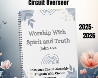 Asamblea de Circuito de Testigos de Jehová 2025-2026 - Adoración en espíritu y en verdad / Con el Superintendente de Circuito