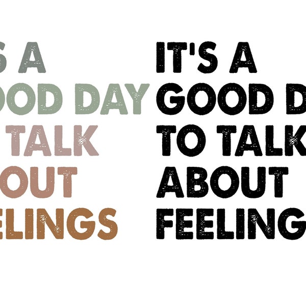 It's a Good Day to Talk About Feelings SVG PNG files, Guidance Counselor Png, Social Worker Svg, School Counselor Png, Mother's day Gift.