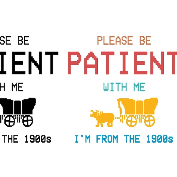 Please Be Patient with Me I'm from the 1900s SVG PNG files, Fathers Day Gag Gift Meme.