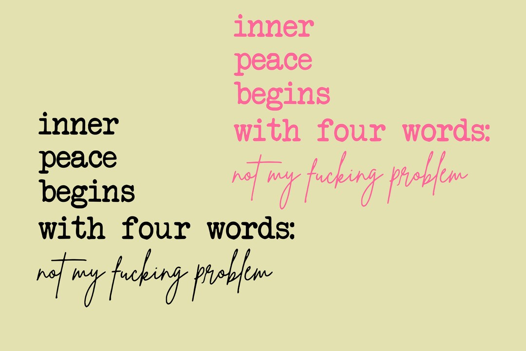 Inner Peace Begins With Four Words SVG PNG Files, Funny Quote Sassy PNG ...