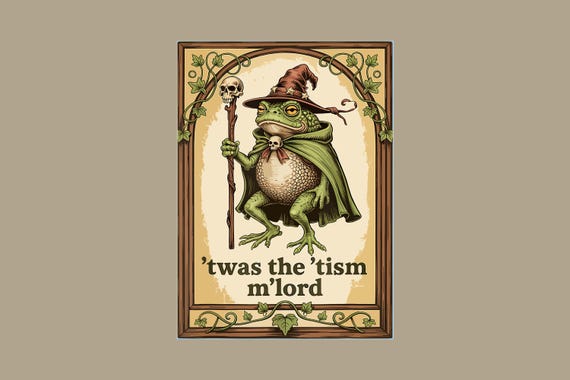T'was the 'Tism M'Lord SVG PNG,  Funny Frog Wizard Meme Png, Funny Autism Warrior Svg, Neurodiversity Png, Gifts.