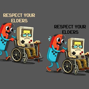 May include: Illustration of two video game controllers, one resembling a Nintendo Switch and the other a Game Boy, pushing each other in wheelchairs. Text above reads "RESPECT YOUR ELDERS". The image has a gray background.