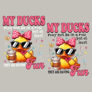 Funny Ducks Not in a Row Sarcastic PNG files, Funny Mental Health Cute Duck Png, Funny Silly Saying Png, Motivational Sarcasm Png, Gifts.