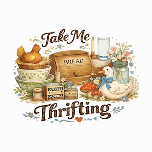 Peut inclure: Illustration &agrave; l'aquarelle avec le texte "Take Me Thrifting". Repr&eacute;sente une poule dans un nid, une bo&icirc;te &agrave; pain en bois, un canard avec un n&oelig;ud bleu et divers objets vintage. Comprend les mots "Bread", "Durkee's Paprika" et "Cinnamon".