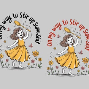 On My Way to Stir Up Some Sh*t Png, Vintage cartoon Png, Funny Retro Girl Png, Funny Meme Adult Humor Best friend Gift.