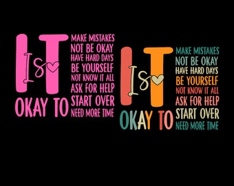 It's Okay To Make Mistakes Be Yourself SVG PNG files, Mental Health PNG, Inspirational quotes Svg, Funny saying png, Gifts.