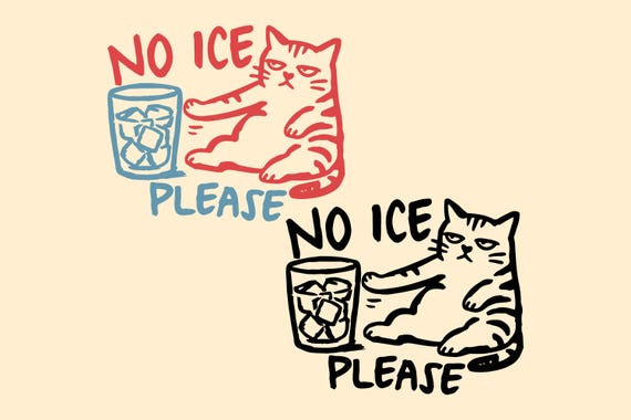 No Ice Please Cat SVG PNG, Sarcastic Cat Meme Svg, Social Justice Feminist Png, Funny Sarcastic Quotes Svg, Gift.