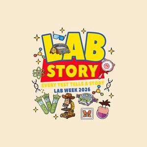 May include: A vibrant graphic with the words "LAB STORY" in large yellow and red letters, featuring science-themed illustrations. The text "EVERY TEST TELLS A STORY LAB WEEK 2026" is also included. The design incorporates cartoon elements like a microscope and test tubes.