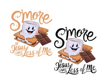 S'more de Jésus et moins de moi SVG PNG, Svg chrétien drôle, Jésus Png drôle, Svg automne Halloween drôle, Smore Lover cadeau
