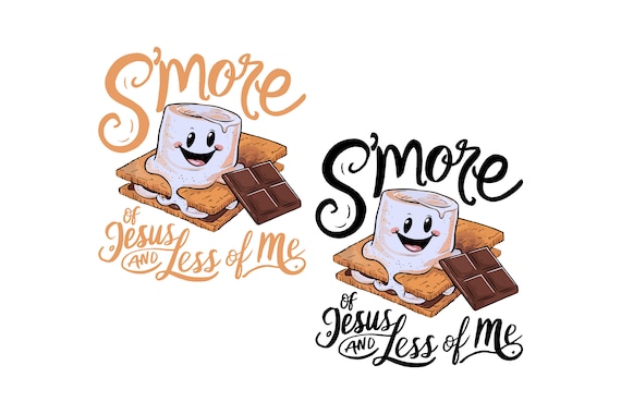 S'more Of Jesus And Less Of Me SVG PNG, Funny Christian Svg, Funny Jesus Png, Funny Halloween Fall Svg, Smore Lover Gift