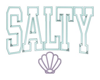 Salty Applique Embroidery Design, Embroidery Machine Design, Not a Physical Item, 6x10, 11x13, 8x13, 13x15, 12x5, 8x8