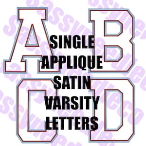 May include: Four white varsity-style letters A, B, C, and D with light blue and dark red stitched borders. The letters are arranged in a grid pattern. Bold black text in the center reads SINGLE APPLIQUE SATIN VARSITY LETTERS.