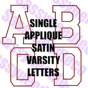May include: Four white varsity-style letters A, B, C, and D with thick dark red outlines. The letters are arranged in a grid pattern. The text SINGLE APPLIQUE SATIN VARSITY LETTERS is printed in black in the center of the image over the letters.