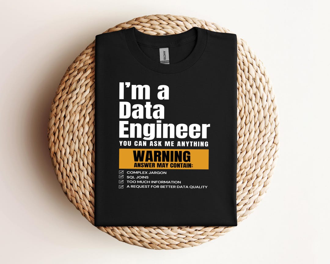 Data Engineer Humor T-shirt, SQL Geek Gift - Etsy