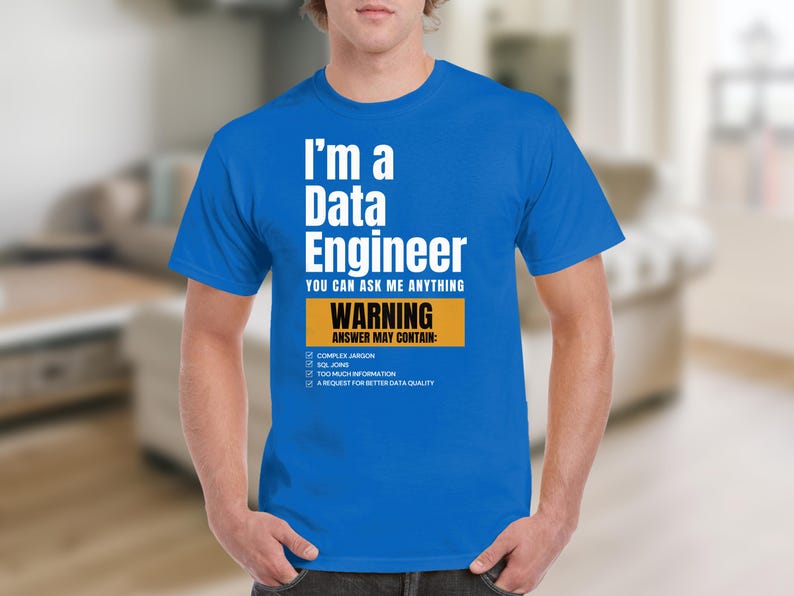 Data Engineer Humor T-shirt, SQL Geek Gift - Etsy