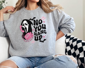 Horror Film Fan Sweatshirt Funny Halloween Sweatshirt Horror Film Shirt No you hang Horror Clothing Cult Film