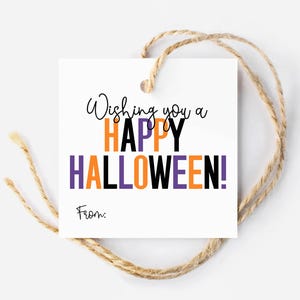 Happy Halloween Tag Printable Halloween Coworker Tag for Teacher For Halloween Gift Tag for Neighbor Halloween Tag For Candy Handout Tag