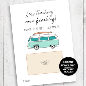 Weniger Unterricht, mehr Strandgeschenk Kartenhalter für Lehrer, druckbares Geschenk zum Schuljahresende, hab einen tollen Sommer Lehrer Geschenkkartenhalter