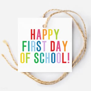 Happy First Day of School Tag Printable Back to School Gift Tag For Teacher 1st Day Tag For Kids For First Day of School Treat Tag Teacher