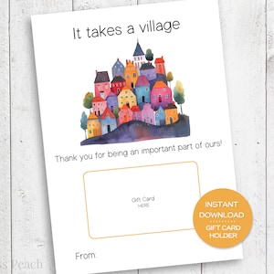 Porta tarjetas de regalo de fin de año escolar imprimible Tarjeta It Takes a Village para maestros y personal escolar Tarjeta de agradecimiento para regalo de maestro de guardería