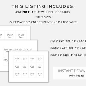 May include: White printable tag sheets with various sizes: 2x2 inch, 2.5x2.5 inch, and 3x3 inch squares. The listing includes three sizes and is designed to print on 11 x 8.5 inch paper. Text on the image says "Instant Download! Print Today!"