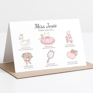 May include: A white greeting card with the text "Miss Josie thank you for..." and illustrations of a swan, tutu, ballet shoes, flowers, mirror, and heart. The card is on a brown envelope.