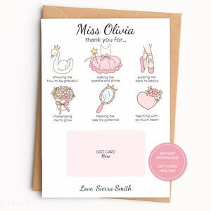May include: A white card with a brown envelope, featuring illustrations and text. The card says "Miss Olivia thank you for..." with drawings of a swan, tutu, ballet shoes, flowers, mirror, and heart. It includes the text "GIFT CARD Here" and "Love, Sierra Smith."