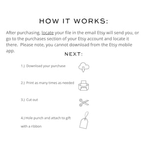 May include: White background with the text "HOW IT WORKS:" followed by instructions on how to download, print, cut out, and attach a gift tag. Includes icons for download, print, scissors, and gift tag.